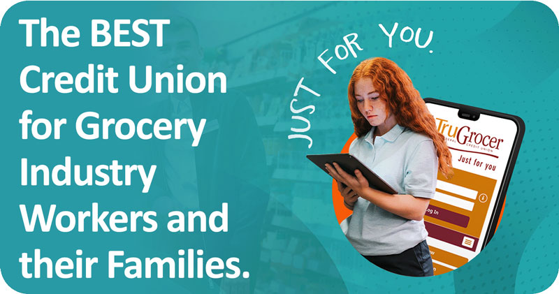 The BEST Credit Union For Grocery Industry Just For You