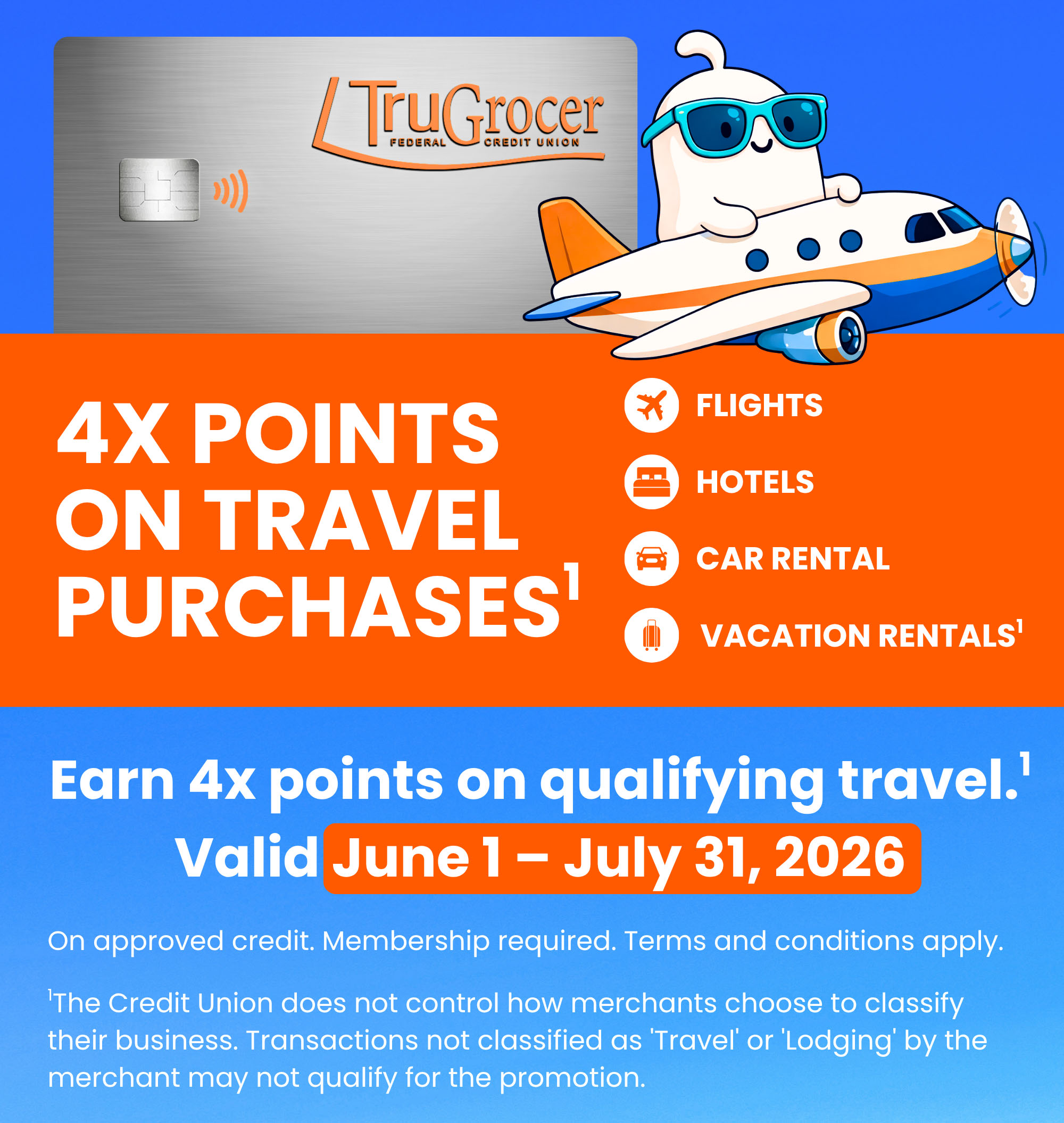 4X points on qualifying travel purchases. Valid June 1 - July 31, 2026. On approved credit. Membership required. Terms and conditions apply.